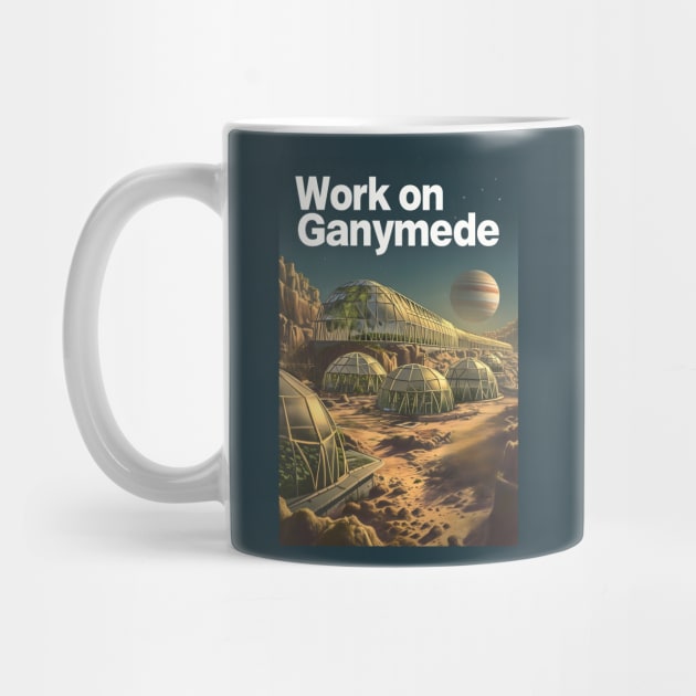 Work on Ganymede - Vintage Poster Style - Sci-Fi by Fenay-Designs